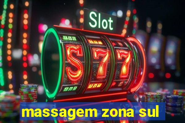 massagem zona sul